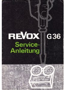 Revox G 36 • Manuel de service (en allemand)