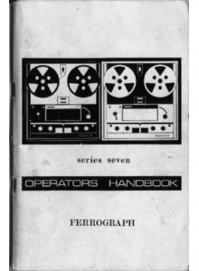 Ferrograph Series Seven MK2 Type 702 et 704 • Mode d’emploi