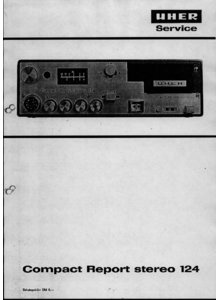 Uher Compact Report Stereo 124 • Manuel de service